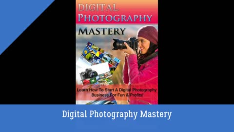 Digital Photography Mastery