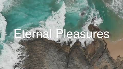 Eternal Pleasures