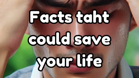 Facts that could save your.