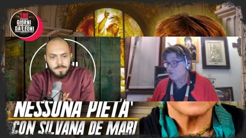 (SILVANA DE MARI) - "NESSUNA PIETA'!!" 👺👎