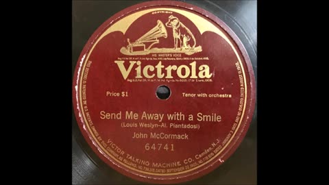 John McCormack - Send Me Away With a Smile (John Bowman 3rd August 2014)