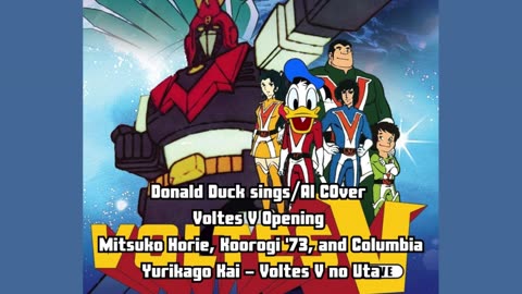 [Donald Duck sings/AI Cover] Voltes V Opening