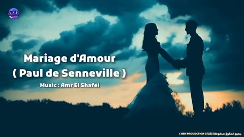 Mariage d'Amour - Paul De Senneville ( Amr El Shafey )