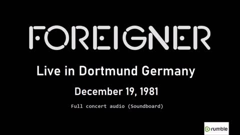 Foreigner - Live in Germany 1981 (Full Concert Audio) Soundboard