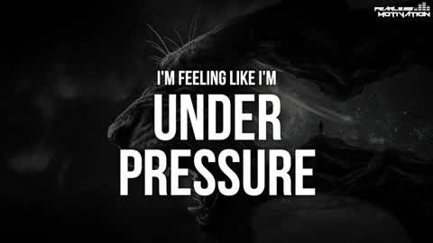 UNDER PRESSURE #underpressure #motivationalspeech #motivational #motivationalvideo #lyricvideo