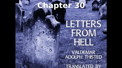 📖🕯 Letters from Hell by Valdemar Adolph Thisted - Chapter 30