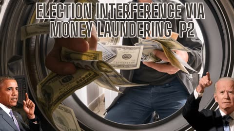 Election Interference Via MONEY LAUNDERING! Get The Facts!