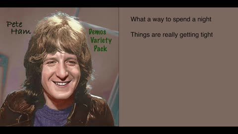 Things Are Really Getting Tight lyrics video - Pete Ham - Demos Variety Pack album