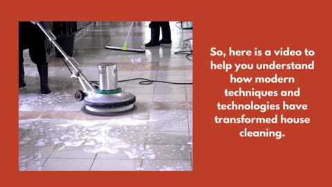 How Modern Techniques Have Transformed House cleaning?