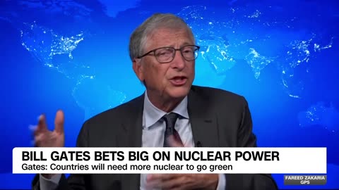 Bill Gates explains his vision for nuclear power