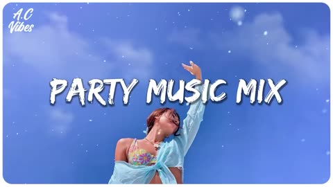 Party music mix _ Best songs that make you