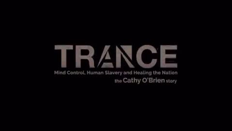 Trance - Mind Control and Human Slavery - The Cathy O'Brien Story