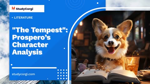 The Tempest: Prospero’s Character Analysis - Essay Example