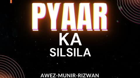 PYAAR KA SILSILA ( ADVERTISEMENT )