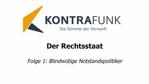 Der Rechtsstaat - Folge 1: Blindwütige Notstandspolitiker