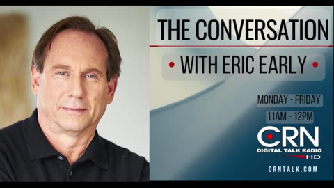 The Conversation with Eric Early 9-25-24