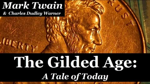 THE GILDED AGE by Mark Twain FULL AudioBook PART 1 of 2 new