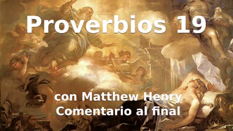 📖🕯 Santa Biblia - Proverbios 19 con Matthew Henry Comentario al final.