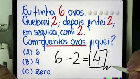 🥚 Quantos ovos Eu tinha 6 ovos; quebrei 2; fritei 2; comi 2 🤯 Problema de matemática bugante!