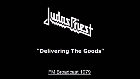 Judas Priest - Delivering the Goods (Live in New York 1979) FM Broadcast