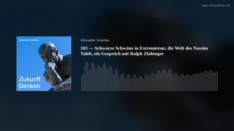 103 - Schwarze Schwäne in Extremistan; die Welt des Nassim Taleb, ein Gespräch mit Ralph Zlabinger