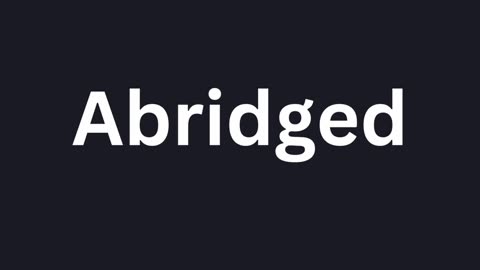 How to Pronounce "Abridged"