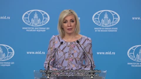 Ukraine War - Russian MFA Spokesperson Maria Zakharova