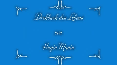 Drehbuch des Lebens Nr. 3 Hugin Munin