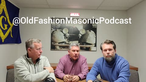 Old Fashion Masonic Podcast - Episode 12 – Bob Talbott / Part 2– Past Grand Master of Kansas