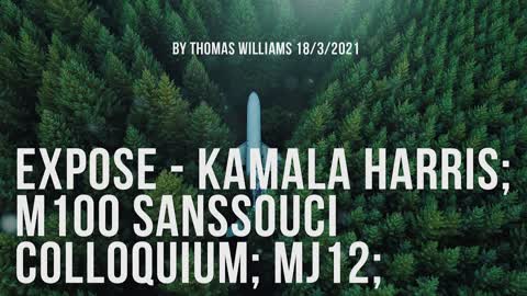 Expose - Kamala Harris; M100 Sanssouci Colloquium; MJ12;