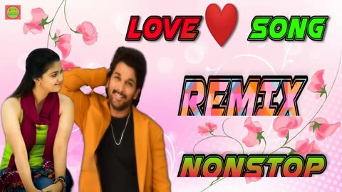 LOVE SONG REMIX NONSTOP