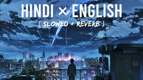 English × Hindi Mix Lofi Songs 2023 ||Top Hit Lofi Songs Mashup 2023||💖