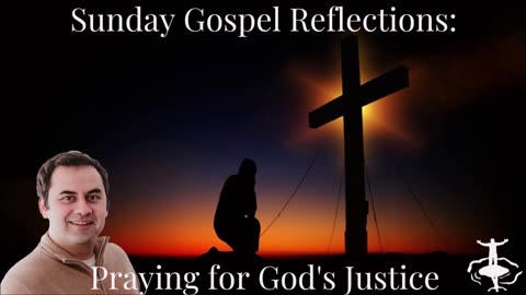 Praying for God's Justice: 20th Sunday in Ordinary Time