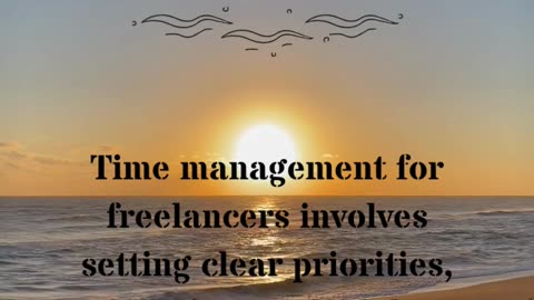 How can freelancers manage their time effectively?