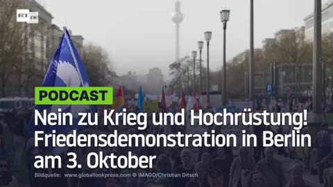 Nein zu Krieg und Hochrüstung! Friedensdemonstration in Berlin am 3. Oktober