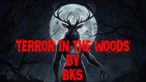 Terror of the woods by BKS