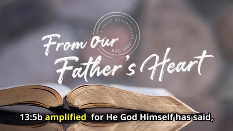 "From Our Father's Heart" for August 21st, Astonishing Things