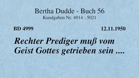 BD 4999 - RECHTER PREDIGER MUSS VOM GEIST GOTTES GETRIEBEN SEIN ....