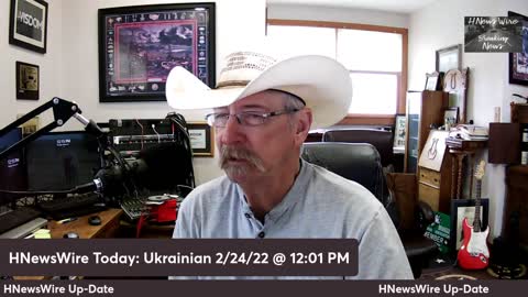 HNewsWire Today: Ukrainian 2/24/22 @ 12:01 PM