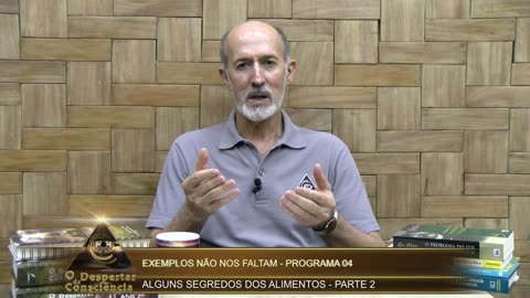 EXEMPLOS NÃO NOS FALTAM- ALGUNS SEGREDOS DOS ALIMENTOS P. 2 (Programa 04) 4 temporada II - REP.