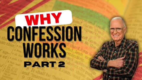 Why Confession Works - PART 2 | Charles Capps (AUDIO ONLY)