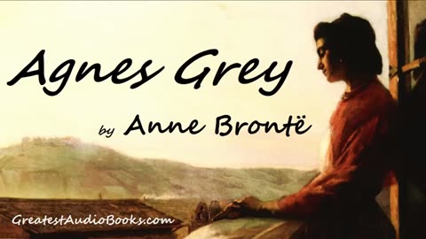 AGNES GREY by Anne Brontë - FULL AudioBook