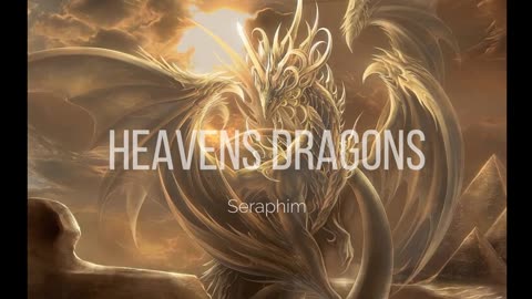 SERAPHIM ANGELIC DRAGONS ~ Real pic at the end taken by me