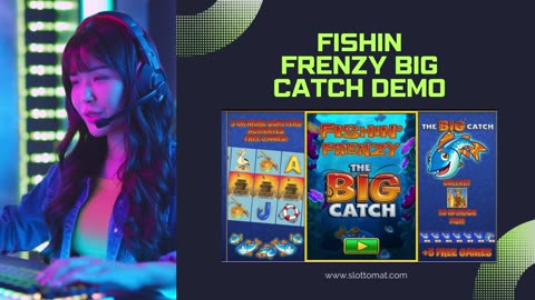 Explore fishin' frenzy big catch demo Available Now