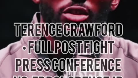 Terence Crawford • FULL POST FIGHT PRESS CONFERENCE vs. Errol Spence Jr | ShowTime Boxing