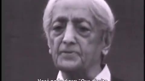 São estes os passos para a Iluminação? - Jiddu Krishnamurti