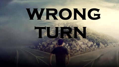 Wrong Turn