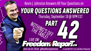 Your Questions Answered Part 42 with Kevin J. Johnston!