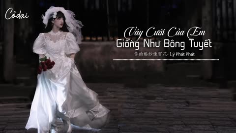 Váy Cưới Của Em Giống Như Bông Tuyết