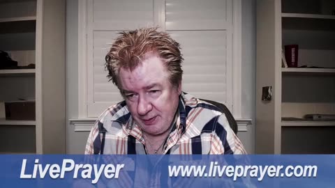 Liveprayer with Bill Keller 2/5/24